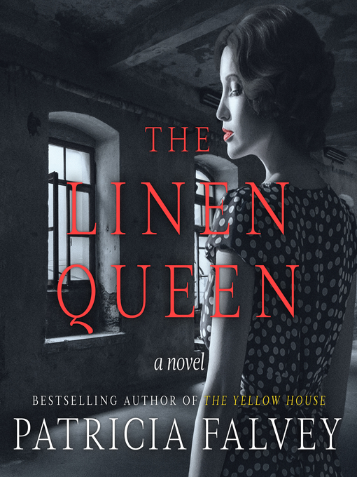 Title details for The Linen Queen by Patricia Falvey - Wait list